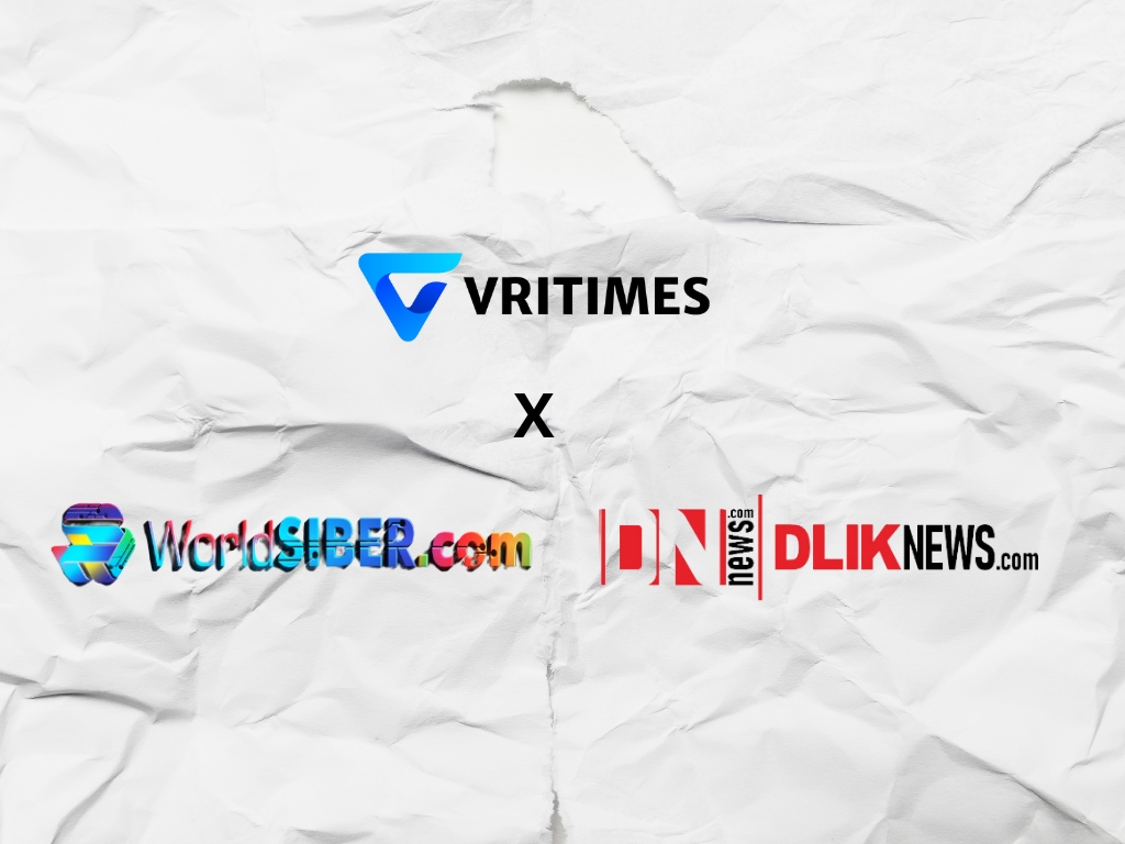 VRITIMES Meluncurkan Kemitraan Strategis dengan DLikNews.com dan WorldSiber.com untuk Memperkuat Jurnalisme Digital Global