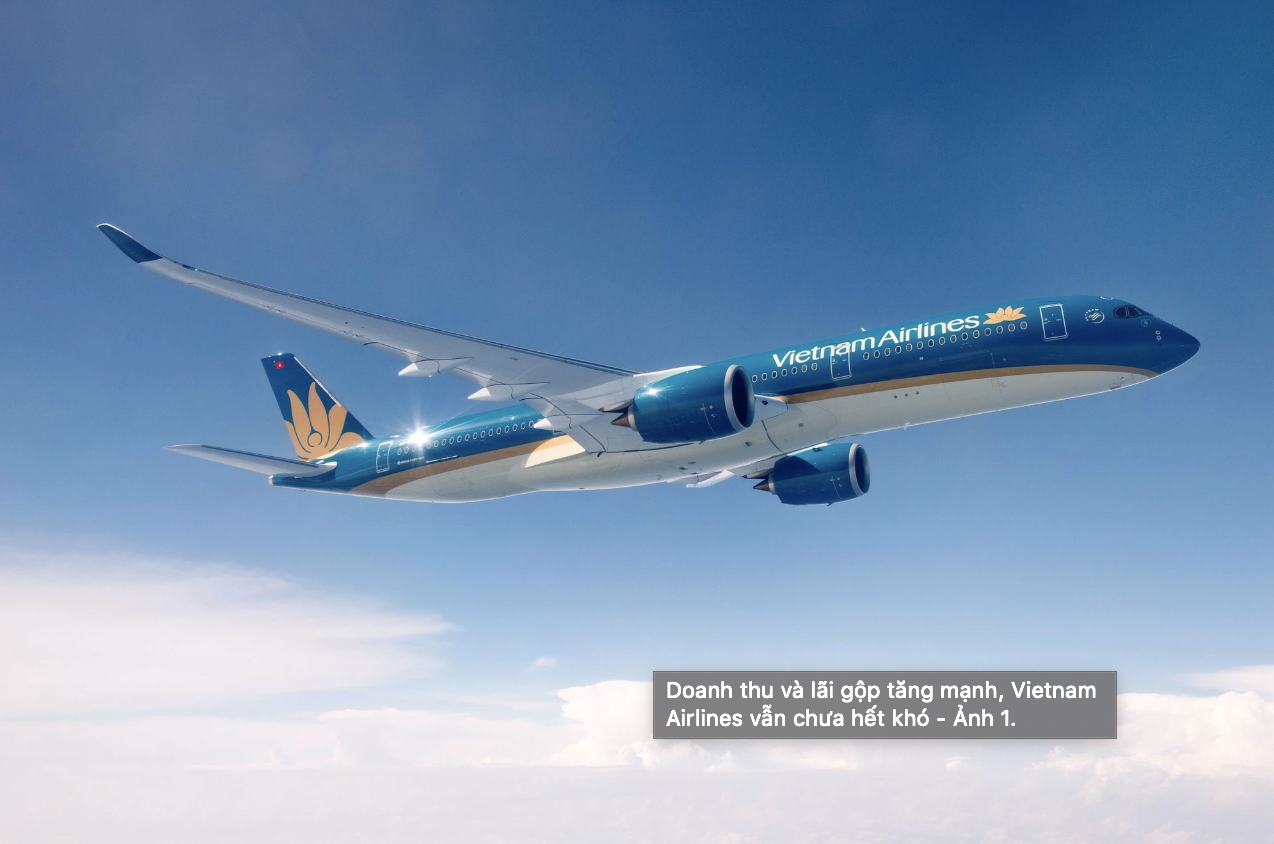 Revenue and gross profit increase significantly but Vietnam Airlines still faces challenges.