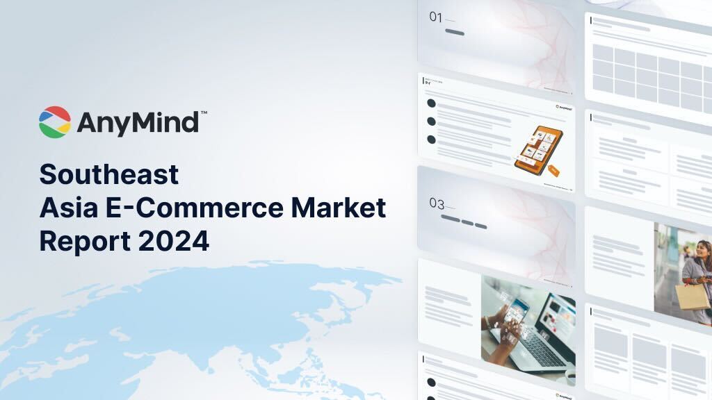 AnyMind Group merilis laporan “Lanskap E-Commerce Asia Tenggara 2024”.